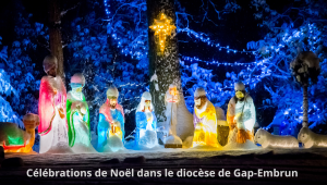 Diocèse de Gap-Embrun : Messes de Noël 2023